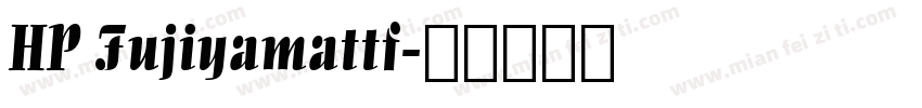HP Fujiyamattf字体转换
